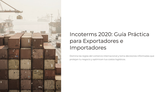 Guía práctica de Incoterms 2020 para pymes y ecommerce